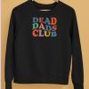 Xocheergurlox Dead Dads Club Shirt5