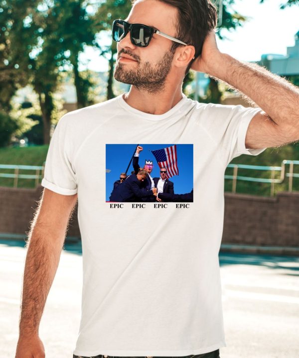 4Xepic Epic Trump Shirt1