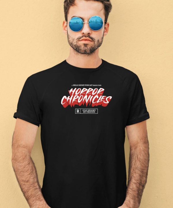 A Hello Sidney Podcast Production Horror Chronicles Shirt3