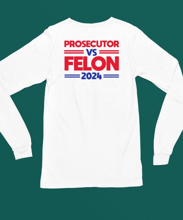 Alex Cole Prosecutor Vs Felon 2024 Kamala Harris Shirt5