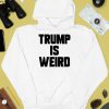 Alex Cole Trump Is Weird Shirt3