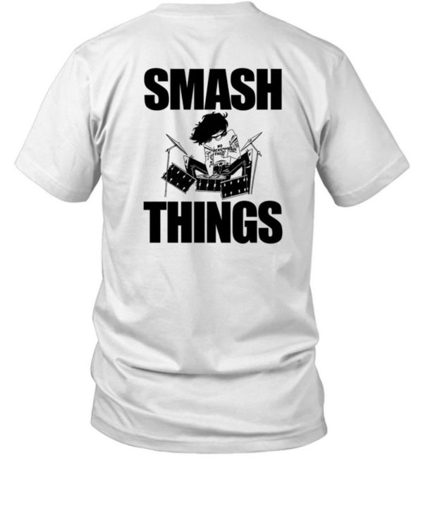 Artbylid Break Stuff Smash Things Shirt