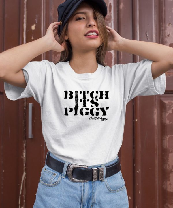 Auntie Piggy Merch Bitch Its Piggy Shirt