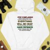 Babbitt Stop Complaining Nobody Cares About Your Fucking Problems Get Over It Everything Will Be Okay Shirt3