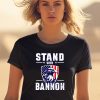 Bannon Wearing Stand With Bannon Shirt1