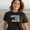 Black Men Deserve To Grow Old Justice For Dolph Shirt2