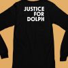 Black Men Deserve To Grow Old Justice For Dolph Shirt6