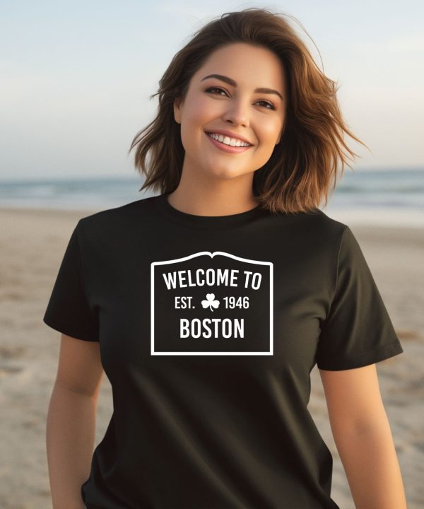 Boston Celtics Welcome To Boston Est 1946 Shirt2