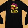 Bury Me And Watch Me Bloom Rory Shirt6