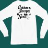 Catchinglizards Chicken Snoop For The Soul Shirt5