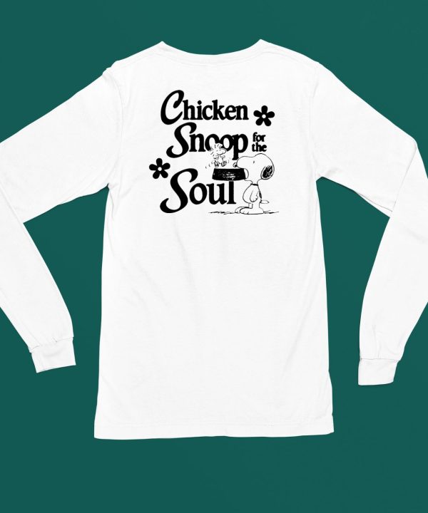 Catchinglizards Chicken Snoop For The Soul Shirt5