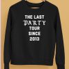 Cd9 The Last Party Tour Since 2013 Shirt5