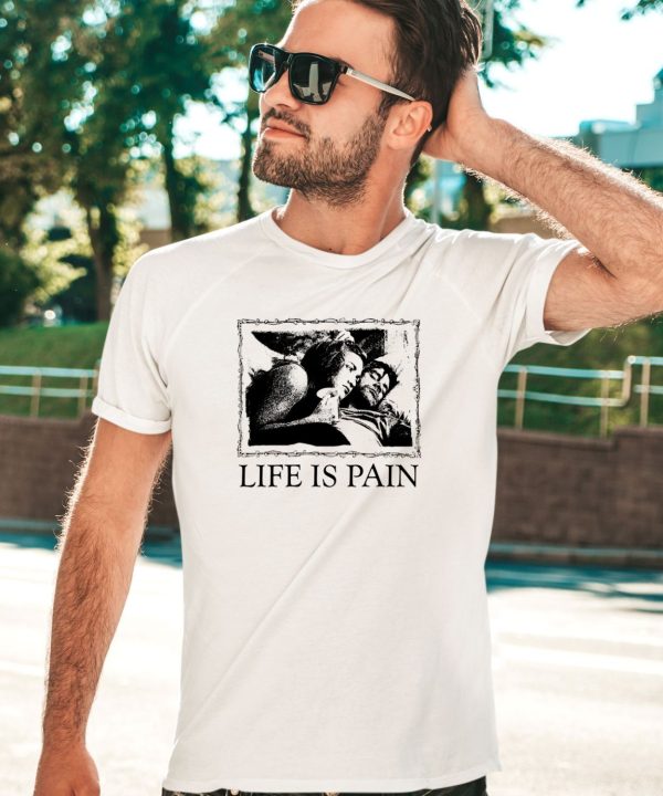 Crystalmeth666 Life Is Pain Sunshine Shirt1