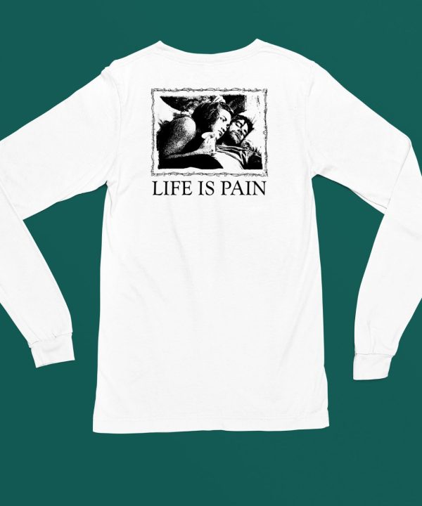 Crystalmeth666 Life Is Pain Sunshine Shirt5