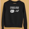 Danny Duncan Nobody Likes Loose Pussy Shirt5