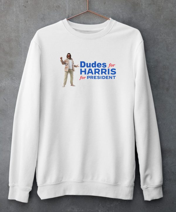 Dudes For Harris For President Shirt4