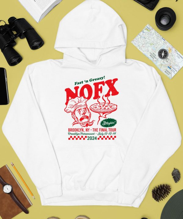 Fast n Greasy Nofx Brooklyn Ny The Final Tour Brooklyn Paramount Shirt3