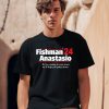 Fishman 24 Anastasio Were Coming To Your Town Well Help You Party Down Shirt0