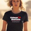 Fishman 24 Anastasio Were Coming To Your Town Well Help You Party Down Shirt1