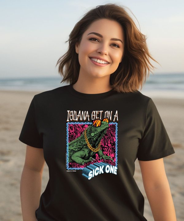 Foos Gone Wild Iguana Get On A Sick One Shirt