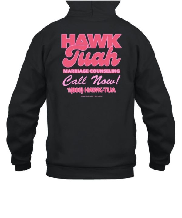 Haliey Welch Hawk Tuah Marriage Counseling Call Now 1800 Hawk Tuah Shirt6