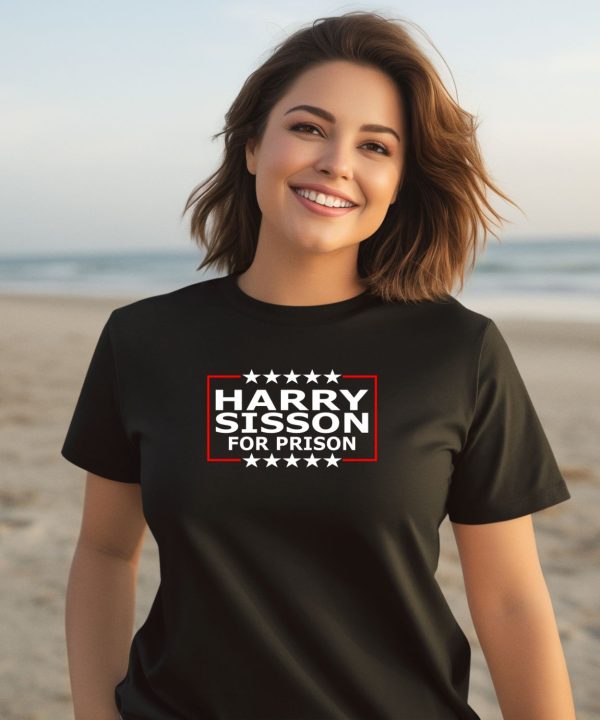 Harry Sisson For Prison Shirt