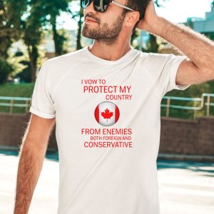 I Vow To Protect My Country From Enemies Both Foreign And Conservative Shirt