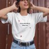 Imperfectunlikeu Bloody If You Dont Like It Shoot Me Shirt2