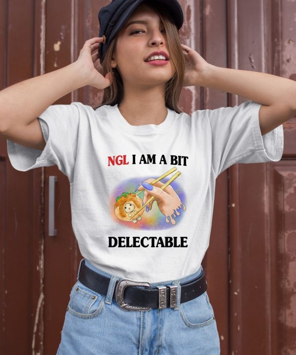 Jmcgg Ngl I Am A Bit Delectable Shirt2