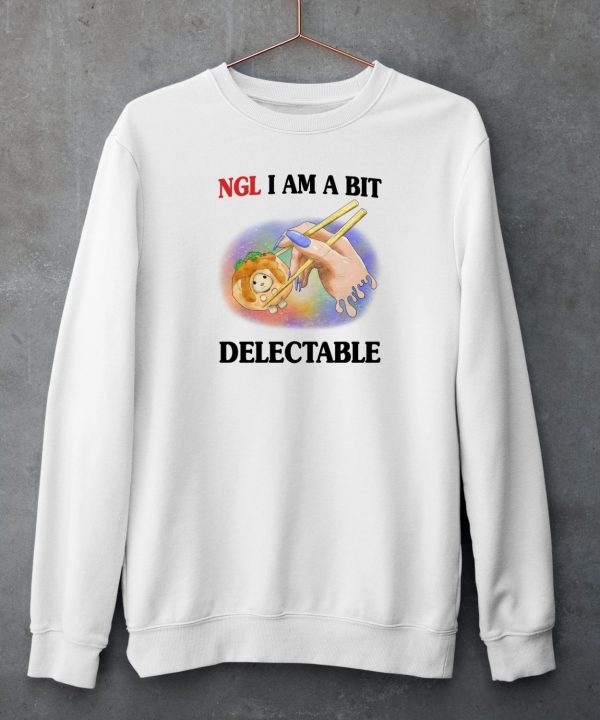 Jmcgg Ngl I Am A Bit Delectable Shirt4