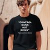 Joe Biden Control Guns Not Girls Shirt0