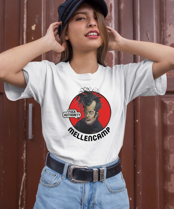 John Mellencamp Merch Mellencamp Fuck Authority Shirt