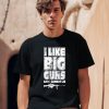 Kentucky Ballistics I Like Big Guns And I Cannot Lie Shirt0