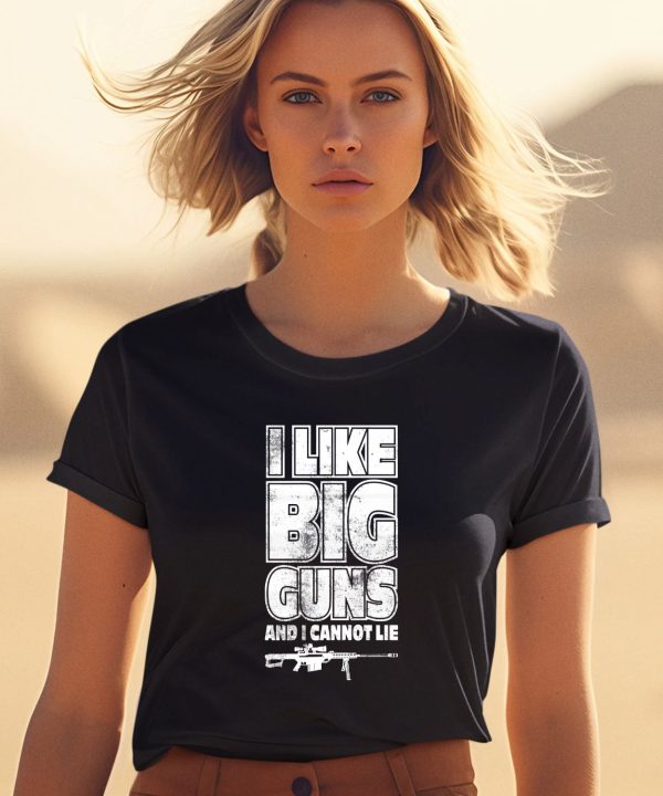 Kentucky Ballistics I Like Big Guns And I Cannot Lie Shirt1