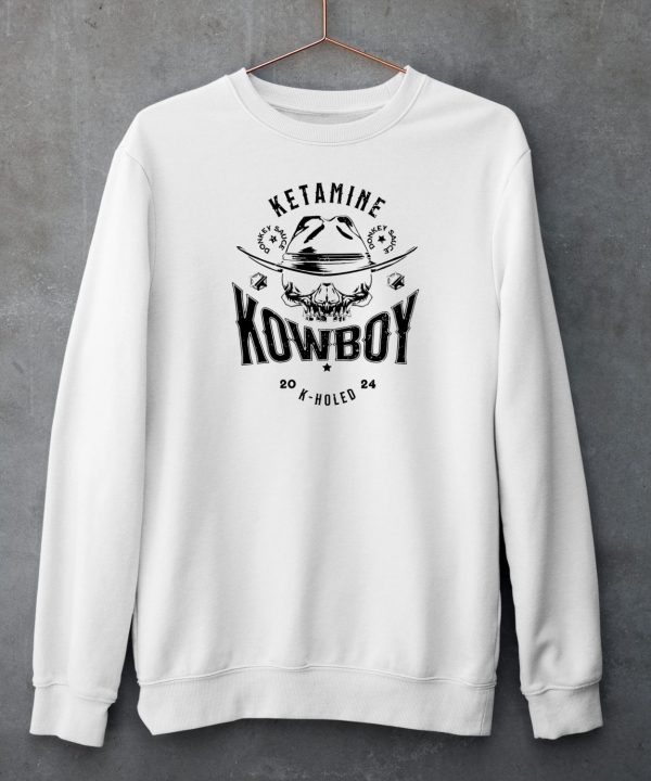 Ketamine Kowboy K Holed 2024 Shirt4