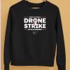 Kyron Drones There Has Been A Drone Strike In Blacksburg Shirt5