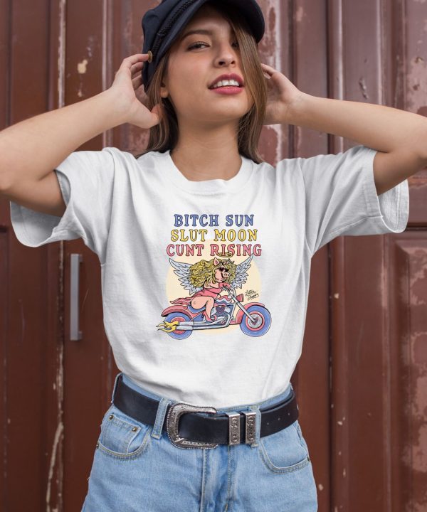 Letter Shoppe Bitch Sun Slut Moon Cunt Rising Shirt2