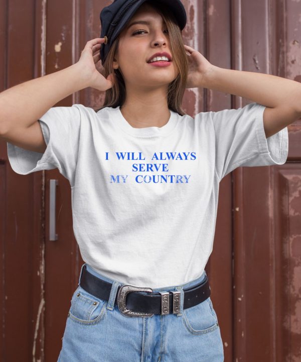 Middle Kid Merch I Will Always Serve My Country Shirt2