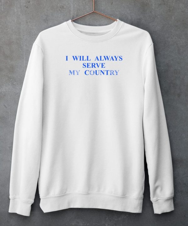 Middle Kid Merch I Will Always Serve My Country Shirt4