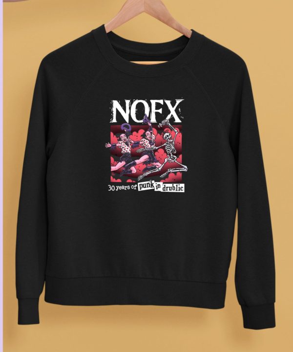 Nofx 30 Years Of Punk In Drublic Shirt5