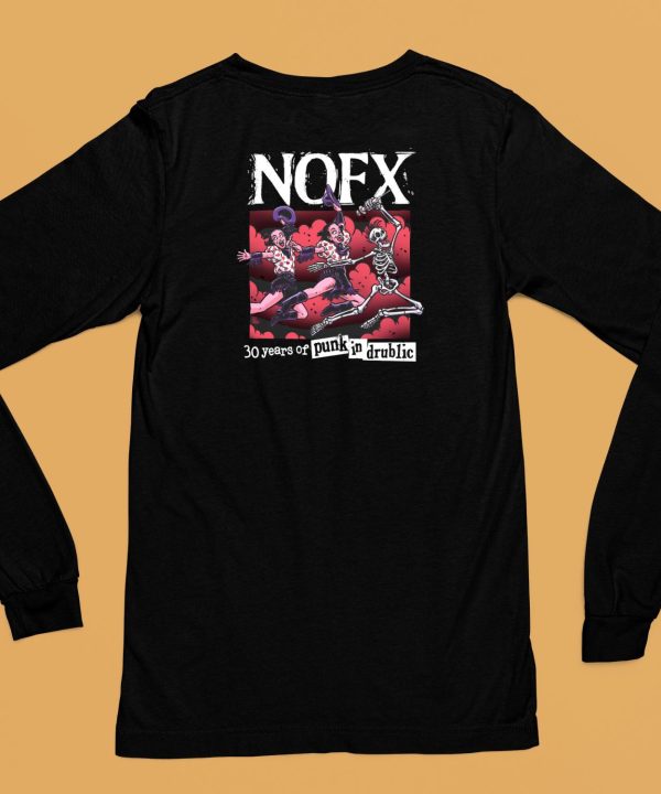 Nofx 30 Years Of Punk In Drublic Shirt6