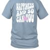 Onerepublic Happiness And So Can You Shirt1