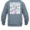 Onerepublic Happiness And So Can You Shirt6