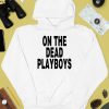 Playboys New Orleans On The Dead Playboys Shirt3