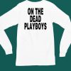 Playboys New Orleans On The Dead Playboys Shirt5