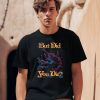 Raskol Apparel But Did You Die Shirt0