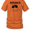 Spades Rat Exterminators We Dont Let Em Get Away Shirt1 1