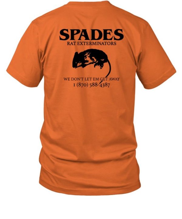 Spades Rat Exterminators We Dont Let Em Get Away Shirt1 1