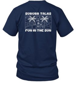 Suburb Talks Summer Fun In The Sun Shirt1