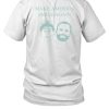 Tanner Connor 2024 Make America Smile Again Shirt1